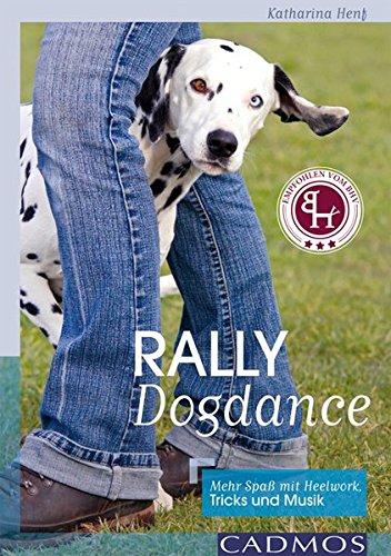 Rally Dogdance: Mit Tricks und Musik durch den Parcours