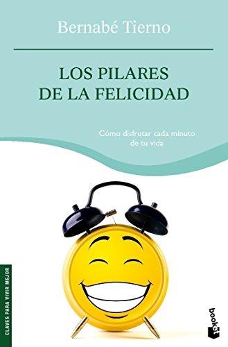 Los pilares de la felicidad (Prácticos siglo XXI, Band 1)