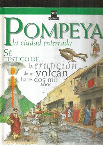 Pompeya: La ciudad enterrada (Testigos de la historia)