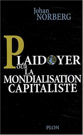 Plaidoyer pour la mondialisation capitaliste