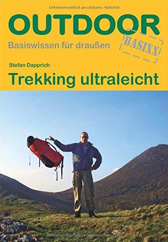 Trekking ultraleicht (OutdoorHandbuch) (Basiswissen für draußen)