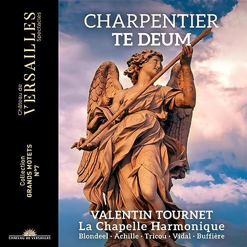 Marc-Antoine Charpentier: Te Deum H.146, De profundis H.189 & Magnificat H.79