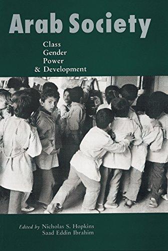 Arab Society: Class, Gender, Power, and Development: Contemporary Views