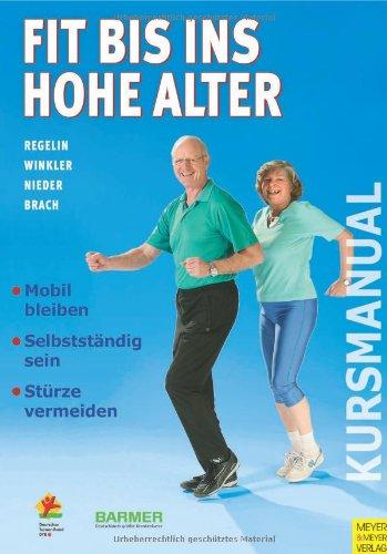 Fit bis ins hohe Alter (Kursmanual)