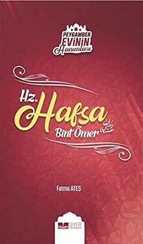 Hz. Hafsa Bint Ömer: Peygamber Evinin Hanimlari - 3