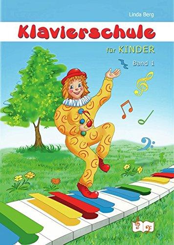 Klavierschule für Kinder: Band 1