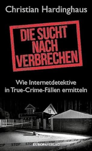 Die Sucht nach Verbrechen: Wie Internetdetektive in True-Crime-Fällen ermitteln