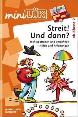 miniLÜK: Streiten und Vertragen: Richtig streiten und versöhnen - Hilfen und Anleitungen. Ab Klasse 2