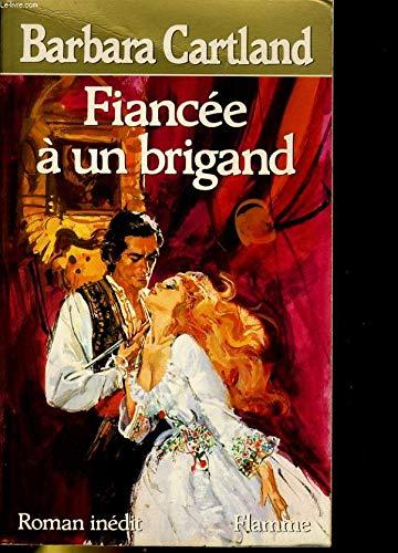 Fiancée à un brigand