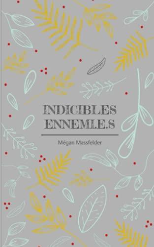 Indicibles ennemi.e.s