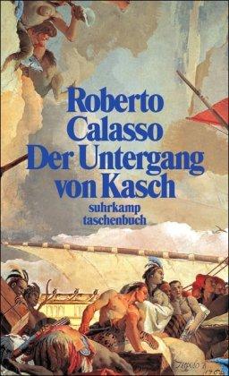 Der Untergang von Kasch (suhrkamp taschenbuch)