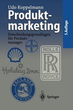 Produktmarketing: Entscheidungsgrundlagen für Produktmanager