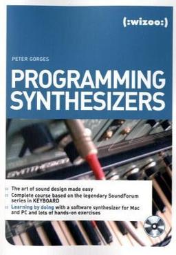 Programming Synthesizers. Incl. CD-ROM for Windows/MacOs