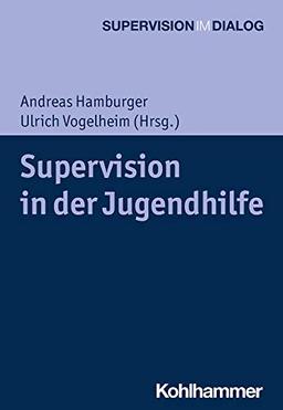 Supervision in der Jugendhilfe (Supervision im Dialog)