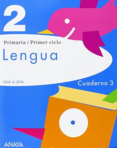 Proyecto Una a Una, lengua, 2 Educación Primaria. Cuaderno 3