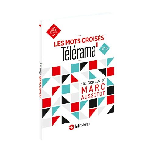 Les mots croisés Télérama : 100 grilles. Vol. 5