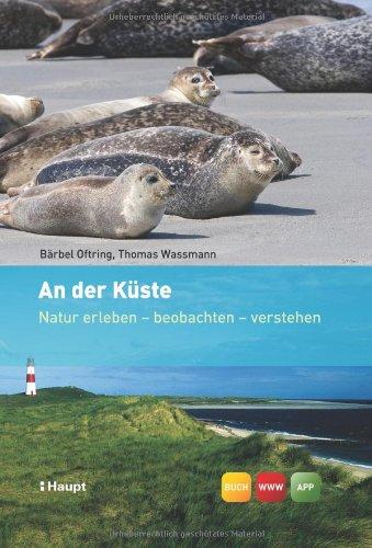 An der Küste: Natur erleben - beobachten - verstehen