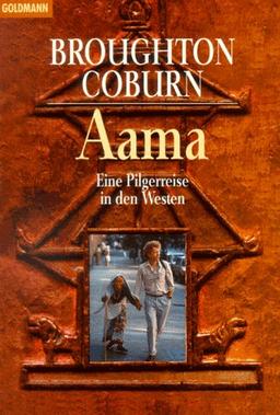 Aama. Eine Pilgerreise in den Westen.