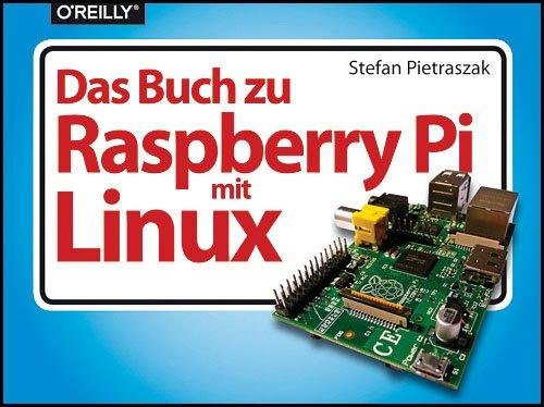 Das Buch zu Raspberry Pi mit Linux