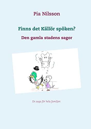 Finns det Källör spöken?: Den gamla stadens sagor