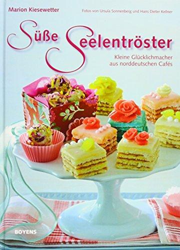 Süße Seelentröster: Kleine Glücklichmacher aus norddeutschen Cafés