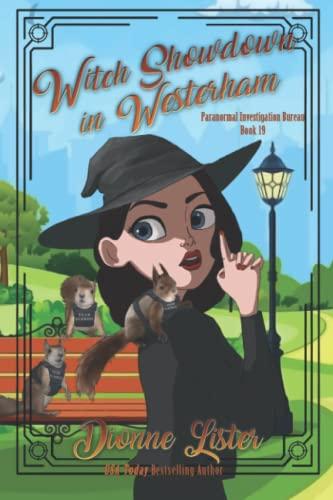 Witch Showdown in Westerham: Paranormal Investigation Bureau Cozy Mystery: Witch Cosy Mystery