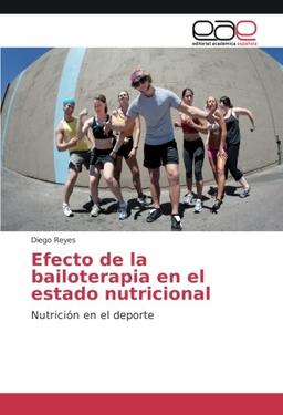 Efecto de la bailoterapia en el estado nutricional: Nutrición en el deporte