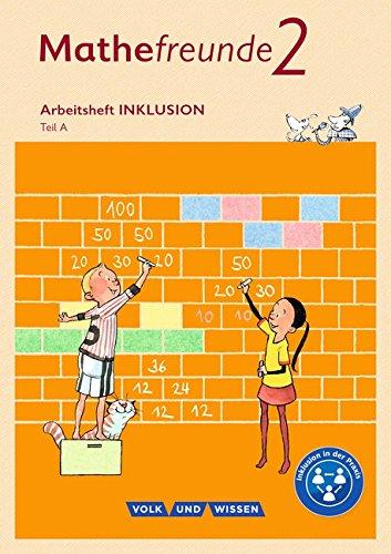 Mathefreunde - Nord/Süd - Neubearbeitung 2015: 2. Schuljahr - Arbeitsbuch Inklusion - Teil A und B