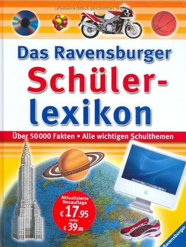 Ravensburger Lexika: Das Ravensburger Schülerlexikon