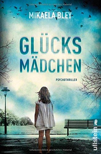 Glücksmädchen: Psychothriller