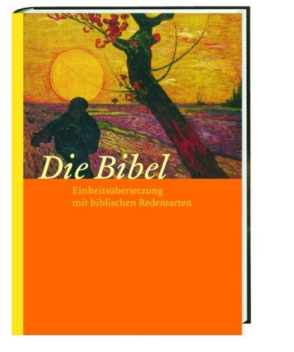 Die Bibel. Einheitsübersetzung mit biblischen Redensarten