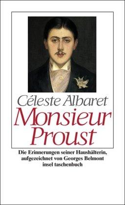 Monsieur Proust: Erinnerungen, aufgezeichnet von Georges Belmont: Die Erinnerungen seiner Haushälterin (insel taschenbuch)