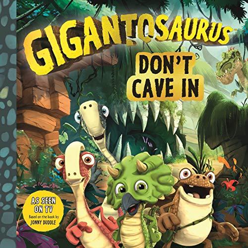 Archer, M: Gigantosaurus: Don't Cave In