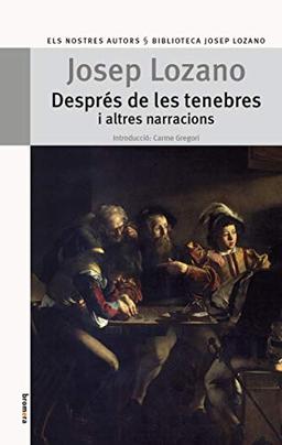 Després de les tenebres i altres narracions (Els Nostres Autors, Band 73)