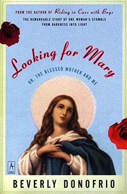 Looking for Mary: (Or, the Blessed Mother and Me) (Compass)