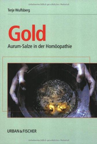 Gold<br>: Aurum-Salze in der Homöopathie