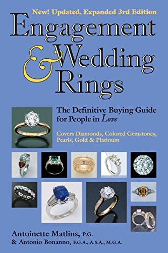 Engagement & Wedding Rings (3rd Edition): The Definitive Buying Guide for People in Love