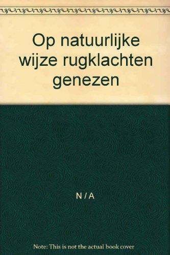 Op natuurlijke wijze rugklachten genezen