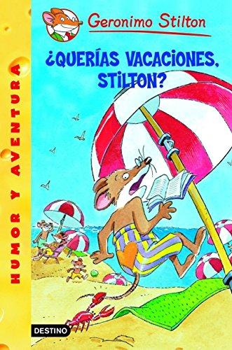 ¿Querías vacaciones, Stilton? (Geronimo Stilton, Band 1)