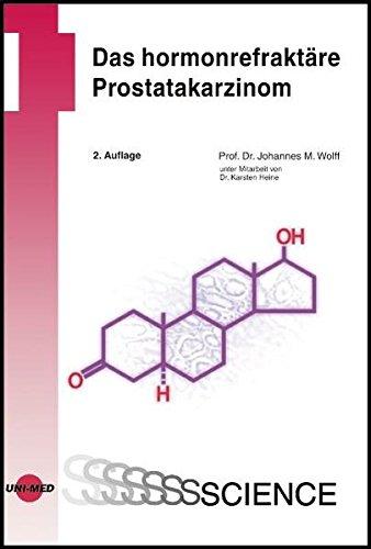 Das hormonrefraktäre Prostatakarzinom (UNI-MED Science)