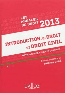 Introduction au droit et droit civil 2013 : méthodologie & sujets corrigés, L1