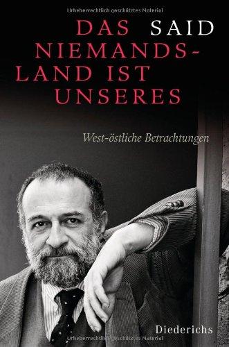 Das Niemandsland ist unseres: West-östliche Betrachtungen