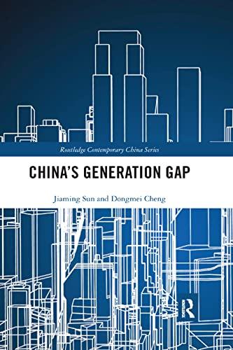 China's Generation Gap (Routledge Contemporary China)