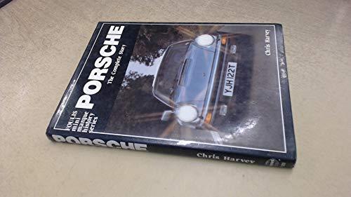 Porsche: The Complete Story