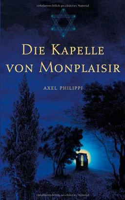 Die Kapelle von Monplaisir: Ein Reinkarnationsbericht nach persönlichen Erinnerungen des Autors