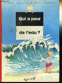 Qui a peur de l'eau ?