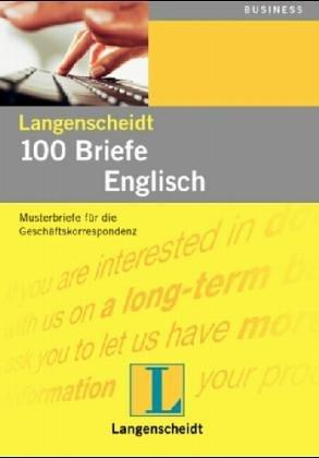 Langenscheidts Musterbriefe, 100 Briefe Englisch für Export und Import