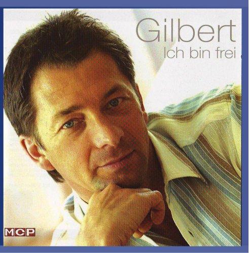 Gilbert - Ich bin frei