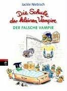 Die Schule der kleinen Vampire - Der falsche Vampir