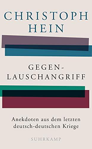 Gegenlauschangriff: Anekdoten aus dem letzten deutsch-deutschen Kriege (suhrkamp taschenbuch)